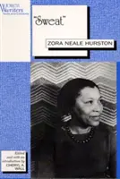 Schweiß: Geschrieben von Zora Neale Hurston - Sweat: Written by Zora Neale Hurston