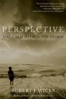 Perspektive: Die Ruhe im Sturm - Perspective: The Calm Within the Storm