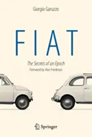 Fiat: Die Geheimnisse einer Epoche - Fiat: The Secrets of an Epoch