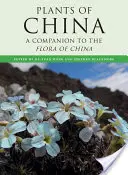 Pflanzen von China: Ein Begleitbuch zur Flora Chinas - Plants of China: A Companion to the Flora of China