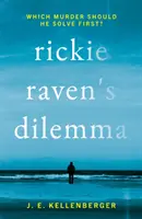 Rickie Ravens Dilemma - welchen Mord soll er zuerst aufklären? - Rickie Raven's Dilemma - Which Murder Should He Solve First?