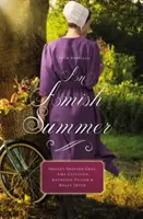 Ein amischer Sommer: Vier Novellen - An Amish Summer: Four Novellas