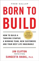 Geboren um zu bauen: Wie Sie ein florierendes Startup, ein erfolgreiches Team, neue Kunden und Ihr bestes, vorstellbares Leben aufbauen - Born to Build: How to Build a Thriving Startup, a Winning Team, New Customers and Your Best Life Imaginable