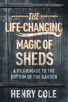 Die lebensverändernde Magie der Schuppen - Life-Changing Magic of Sheds