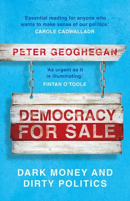 Demokratie ist käuflich: Dunkles Geld und schmutzige Politik - Democracy for Sale: Dark Money and Dirty Politics