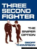 Drei-Sekunden-Kämpfer - Scharfschützen-Option - Three Second Fighter - Sniper Option