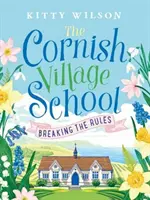 Cornish Village School - Die Regeln brechen - Cornish Village School - Breaking the Rules