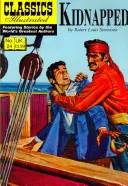 Gekidnappt: Illustrierte Klassiker - Kidnapped: Classics Illustrated