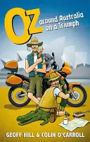 Oz: Rund um Australien auf einer Triumph, Motorradabenteuer 3 - Oz: Around Australia on a Triumph, Motorbike Adventures 3