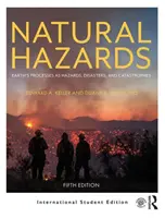 Naturgefahren - Erdprozesse als Gefahren, Katastrophen und Unglücksfälle - Natural Hazards - Earth's Processes as Hazards, Disasters, and Catastrophes