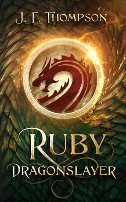 Rubin: Drachentöter - Ruby: Dragonslayer