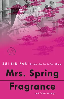 Frau Frühlingsduft: Und andere Schriften - Mrs. Spring Fragrance: And Other Writings