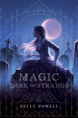 Magie dunkel und seltsam - Magic Dark and Strange