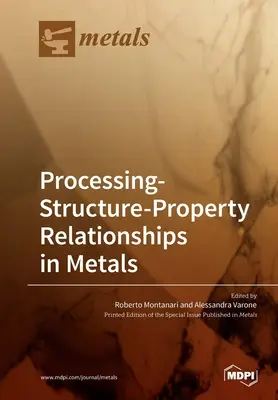 Verarbeitung-Struktur-Eigenschafts-Beziehungen bei Metallen - Processing-Structure-Property Relationships in Metals