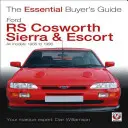 Ford RS Cosworth Sierra & Escort: Alle Modelle 1985 bis 1996 - Ford RS Cosworth Sierra & Escort: All Models 1985 to 1996