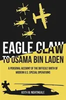Phoenix Rising: Aus der Asche von Desert One zur Wiedergeburt der U.S. Special Operations - Phoenix Rising: From the Ashes of Desert One to the Rebirth of U.S. Special Operations