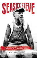 Seasick Steve: Geschichten eines reisenden Mannes - Seasick Steve: Tales of a Travellin' Man