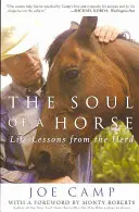 Die Seele eines Pferdes: Lebensweisheiten aus der Herde - The Soul of a Horse: Life Lessons from the Herd
