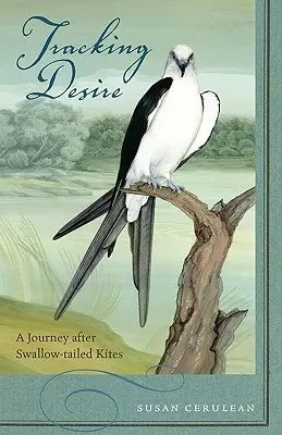 Der Sehnsucht auf der Spur: Eine Reise nach Schwalbenschwanzmilanen - Tracking Desire: A Journey After Swallow-Tailed Kites