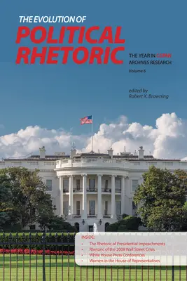 Die Entwicklung der politischen Rhetorik: Das Jahr in der C-SPAN-Archivforschung, Band 6 - The Evolution of Political Rhetoric: The Year in C-SPAN Archives Research, Volume 6