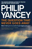 Die Frage, die nie verschwindet - Was hat Gott vor in einer Welt voller Tragödien und Schmerz? - Question that Never Goes Away - What is God up to in a world of such tragedy and pain?