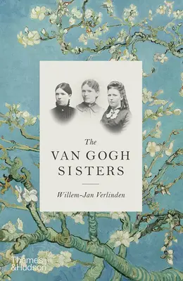 Die Van Gogh-Schwestern - The Van Gogh Sisters