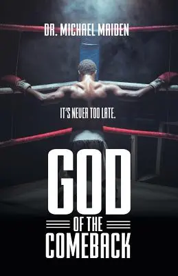 Gott des Comebacks: Es ist nie zu spät - God of the Comeback: It's Never Too Late