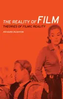 Die Wirklichkeit des Films: Theorien der filmischen Wirklichkeit - The Reality of Film: Theories of Filmic Reality