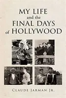 Mein Leben und die letzten Tage von Hollywood - My Life and the Final Days of Hollywood