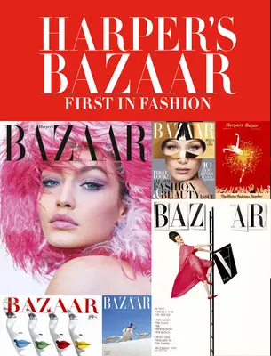 Harper's Bazaar: Erstmals in Mode - Harper's Bazaar: First in Fashion