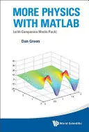 Mehr Physik mit MATLAB (mit Companion Media Pack) - More Physics with MATLAB (with Companion Media Pack)
