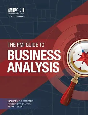 Der PMI-Leitfaden zur Unternehmensanalyse - The PMI Guide to Business Analysis