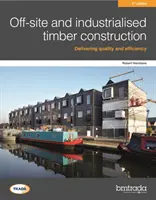 Off-site und industrialisierter Holzbau 2. Auflage - Off-site and industrialised timber construction 2nd edition