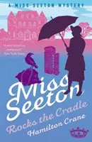 Miss Seeton schaukelt die Wiege - Miss Seeton Rocks the Cradle