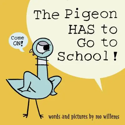Die Taube muss zur Schule gehen! - The Pigeon Has to Go to School!