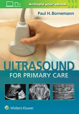 Ultraschall für die Primärversorgung [mit eBook] - Ultrasound for Primary Care [With eBook]