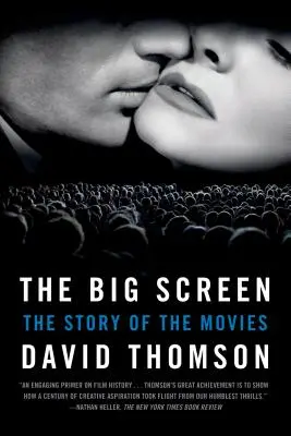 Die große Leinwand: Die Geschichte des Films - The Big Screen: The Story of the Movies