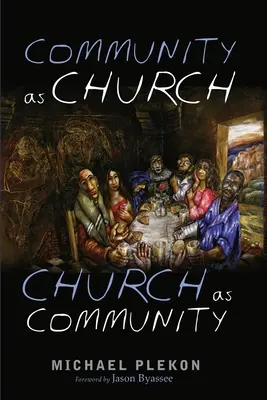 Gemeinschaft als Kirche, Kirche als Gemeinschaft - Community as Church, Church as Community