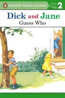 Dick und Jane: Rate mal, wer - Dick and Jane: Guess Who