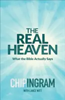 Der wahre Himmel: Was die Bibel wirklich sagt - The Real Heaven: What the Bible Actually Says