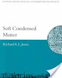 Weiche kondensierte Materie - Soft Condensed Matter