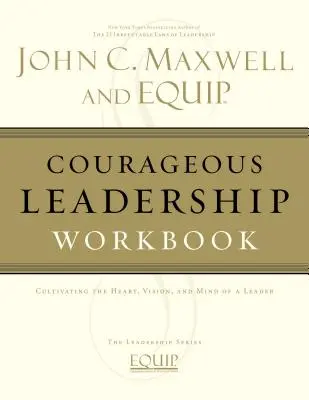 Arbeitsbuch Courageous Leadership - Courageous Leadership Workbook
