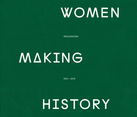 Frauen, die Geschichte machen - Women Making History