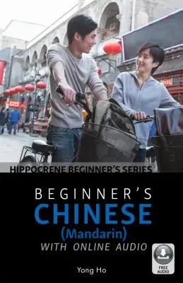 Chinesisch für Anfänger (Mandarin) mit Online-Audio - Beginner's Chinese (Mandarin) with Online Audio