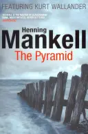 Pyramide - Kurt Wallander - Pyramid - Kurt Wallander