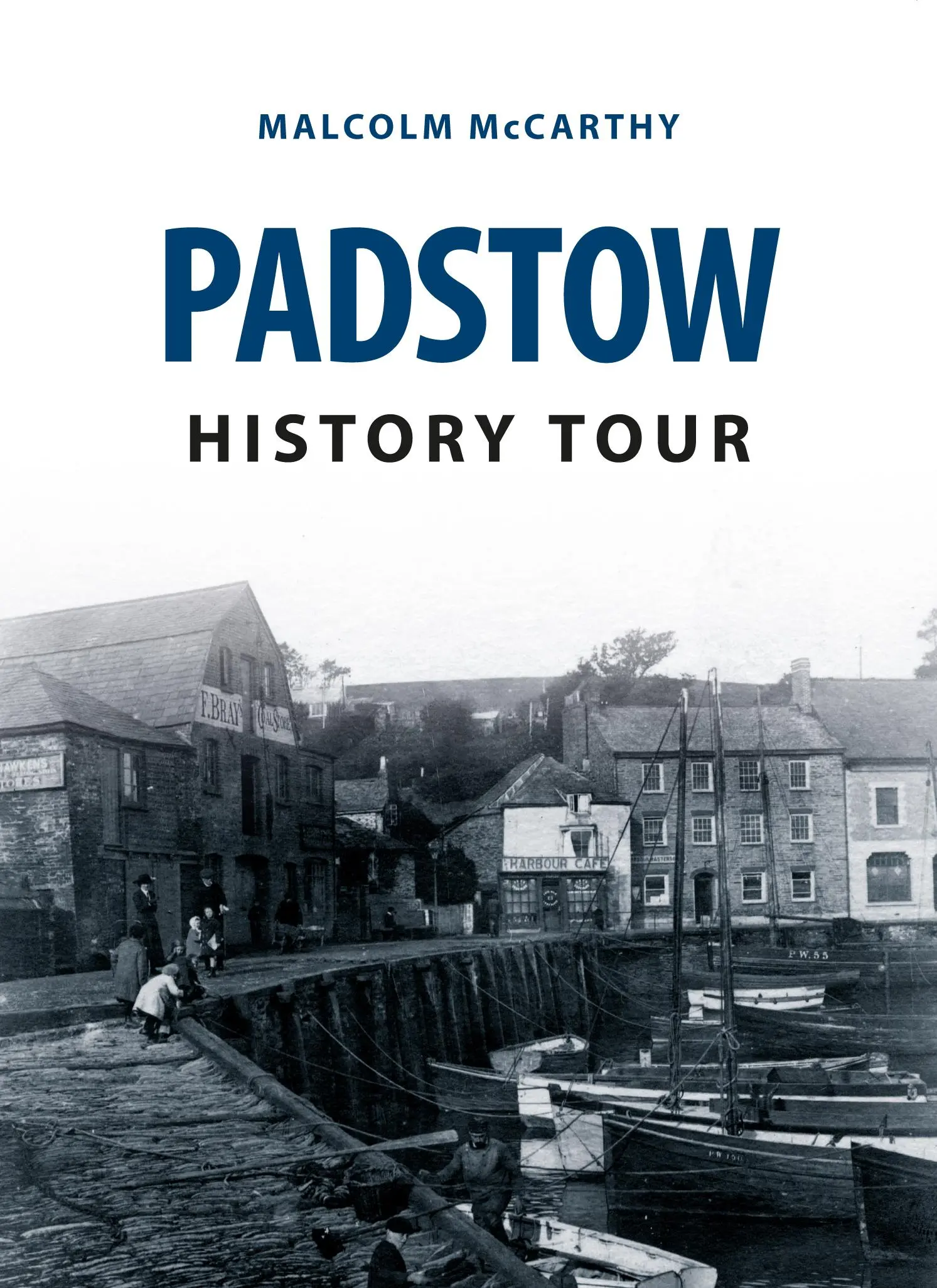 Padstow Geschichte Tour - Padstow History Tour