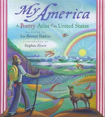 Mein Amerika: Ein Atlas der Poesie in den Vereinigten Staaten - My America: A Poetry Atlas of the United States