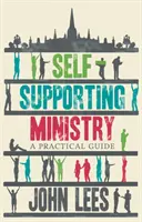 Selbsterhaltender Dienst: Ein praktischer Leitfaden - Self-Supporting Ministry: A Practical Guide