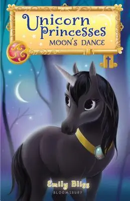 Einhorn-Prinzessinnen 6: Der Tanz des Mondes - Unicorn Princesses 6: Moon's Dance