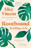 Rootbound - Ein Leben neu gestalten - Rootbound - Rewilding a Life